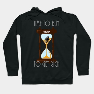 Time To Buy Ethereum To Get Rich Hoodie